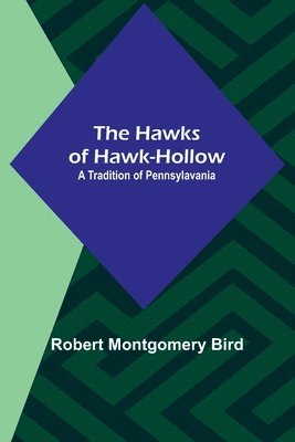 bokomslag The Hawks of Hawk-Hollow