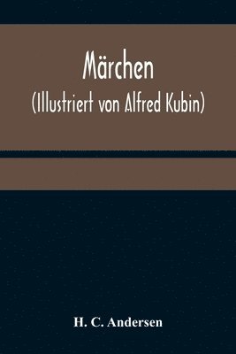 bokomslag Mrchen (Illustriert von Alfred Kubin)