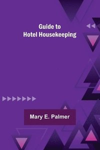 bokomslag Guide to Hotel Housekeeping