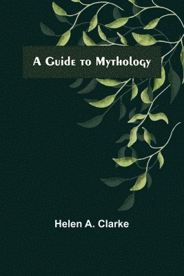 Guide to Mythology