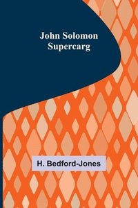 bokomslag John Solomon-Supercarg