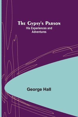 George Hall - Gypsy's Parson, Häftad