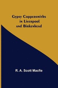 bokomslag Gypsy Coppersmiths in Liverpool and Birkenhead