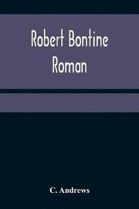 bokomslag Robert Bontine