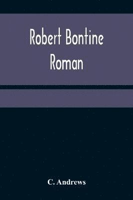 bokomslag Robert Bontine