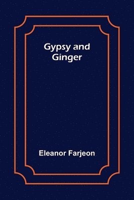 bokomslag Gypsy and Ginger