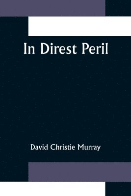 In Direst Peril 1