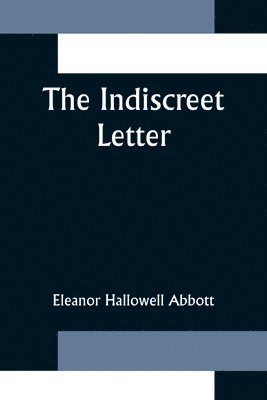 bokomslag The Indiscreet Letter