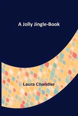 bokomslag A Jolly Jingle-Book