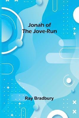 Jonah of the Jove-Run 1