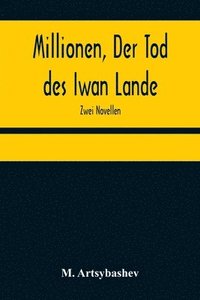 bokomslag Millionen, Der Tod des Iwan Lande