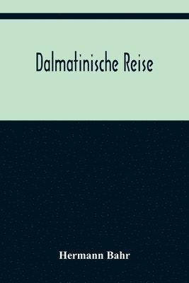 bokomslag Dalmatinische Reise