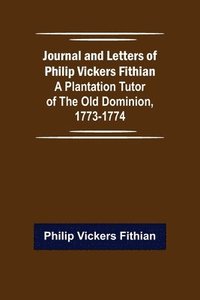 bokomslag Journal and Letters of Philip Vickers Fithian