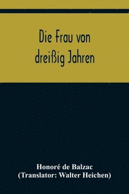 bokomslag Die Frau von dreissig Jahren