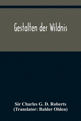 bokomslag Gestalten der Wildnis