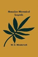 Hawaiian Historical Legends 1