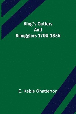 bokomslag King's Cutters and Smugglers 1700-1855