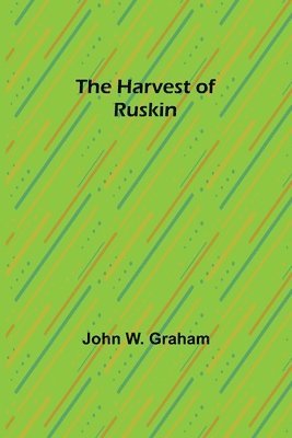 Harvest of Ruskin