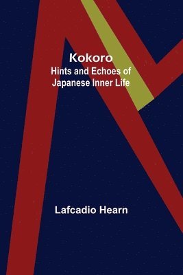 Lafcadio Hearn - Kokoro, Häftad