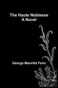 bokomslag Haute Noblesse