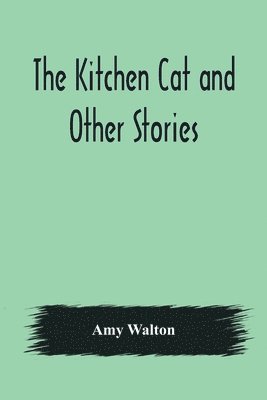 Kitchen Cat and Other Stories 1