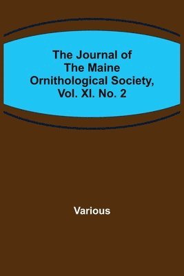 bokomslag Journal of the Maine Ornithological Society, Vol. XI. No. 2