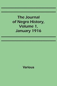 bokomslag The Journal of Negro History, Volume 1, January 1916