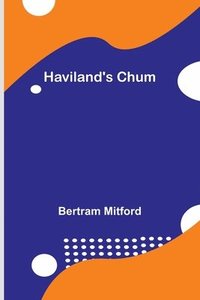 bokomslag Haviland's Chum