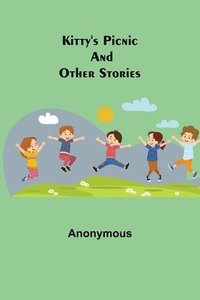 bokomslag Kitty's Picnic and other Stories