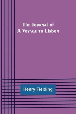 bokomslag Journal of a Voyage to Lisbon