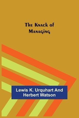 bokomslag The Knack of Managing