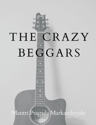 The Crazy Beggars 1