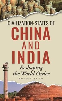 bokomslag Civilization-States of China and India