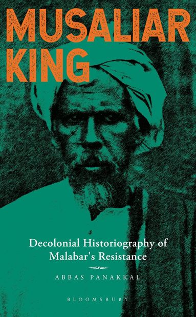 Abbas Panakkal - Musaliar King, Inbunden