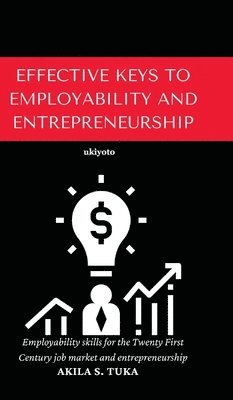 bokomslag Effective Keys to Employability and Entrepreneurship