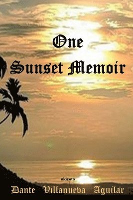 One Sunset Memoir 1