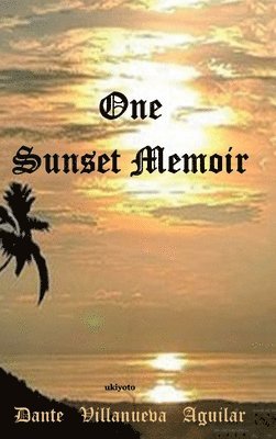 One Sunset Memoir 1