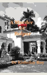 bokomslag A Murder at Bolpur