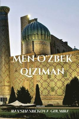 Men O'zbek qiziman 1