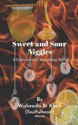 Sweet and Sour Niggles 1