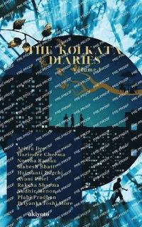 bokomslag The Kolkata Diaries - Volume I