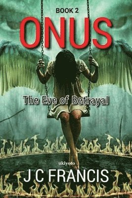 ONUS The Eve of Betrayal 1