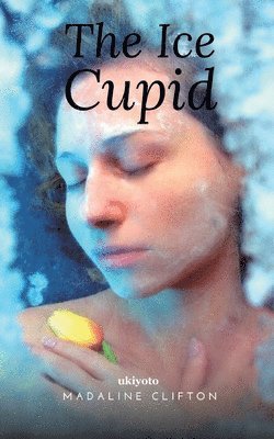 Madaline Clifton - Ice Cupid, Häftad
