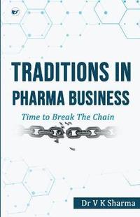 bokomslag Traditions in Pharma Business