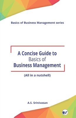 bokomslag A Concise Guide to Basics of Business Management