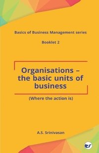 bokomslag Organisations - The Basic Units of Business