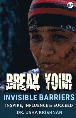 bokomslag Break your invisible barriers