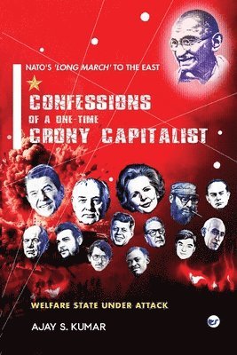 bokomslag Confessions of a One-Time Crony Capitalist: Welfare State under Attack