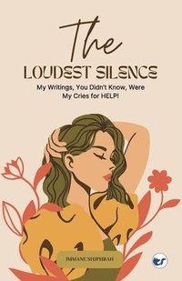 bokomslag The Loudest Silence