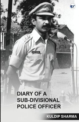 bokomslag Diary of a Sub-Divisional Police Officer